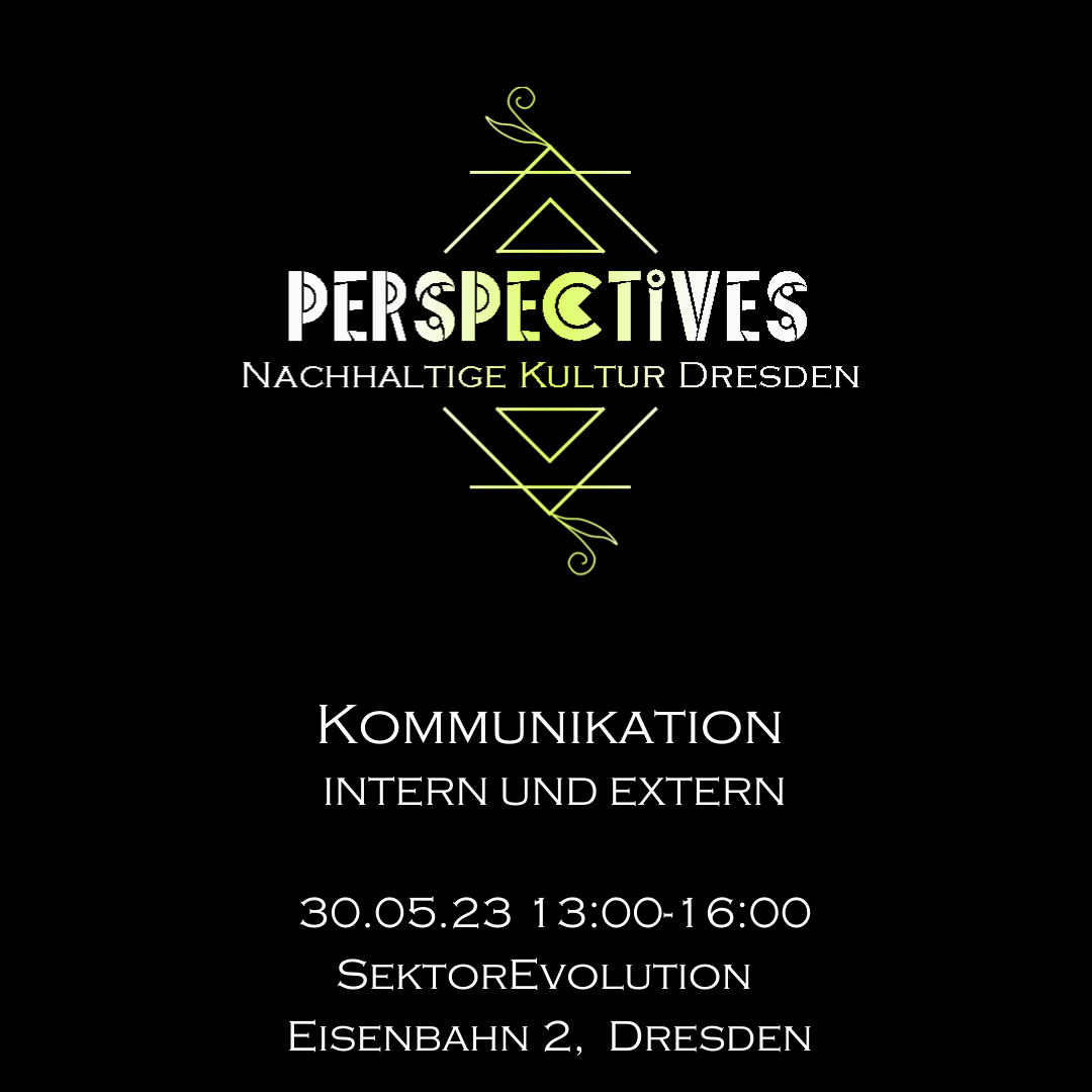 Perspectives – Nachhaltige Kultur Dresden