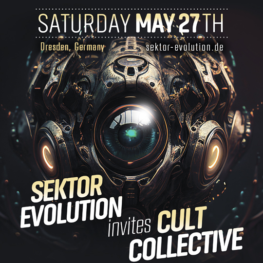 Sektor Evolution invites Cult Collective