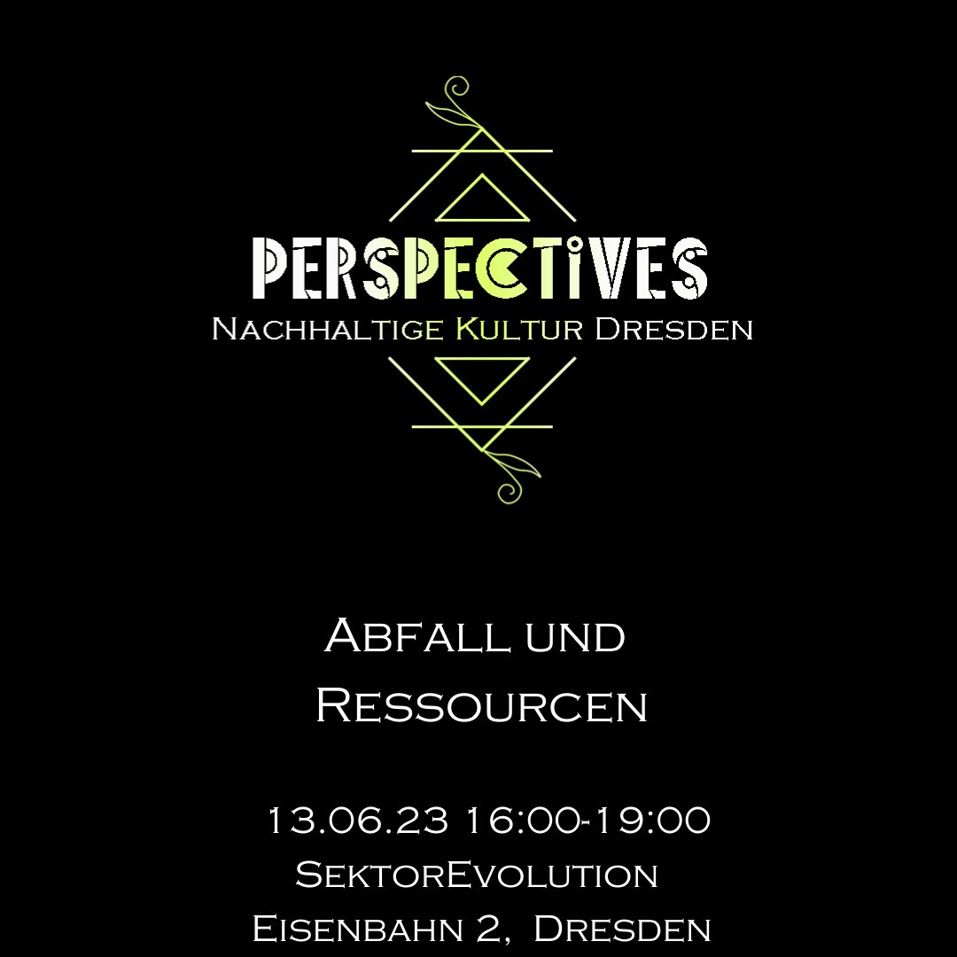 Perspectives – Nachhaltige Kultur in Dresden